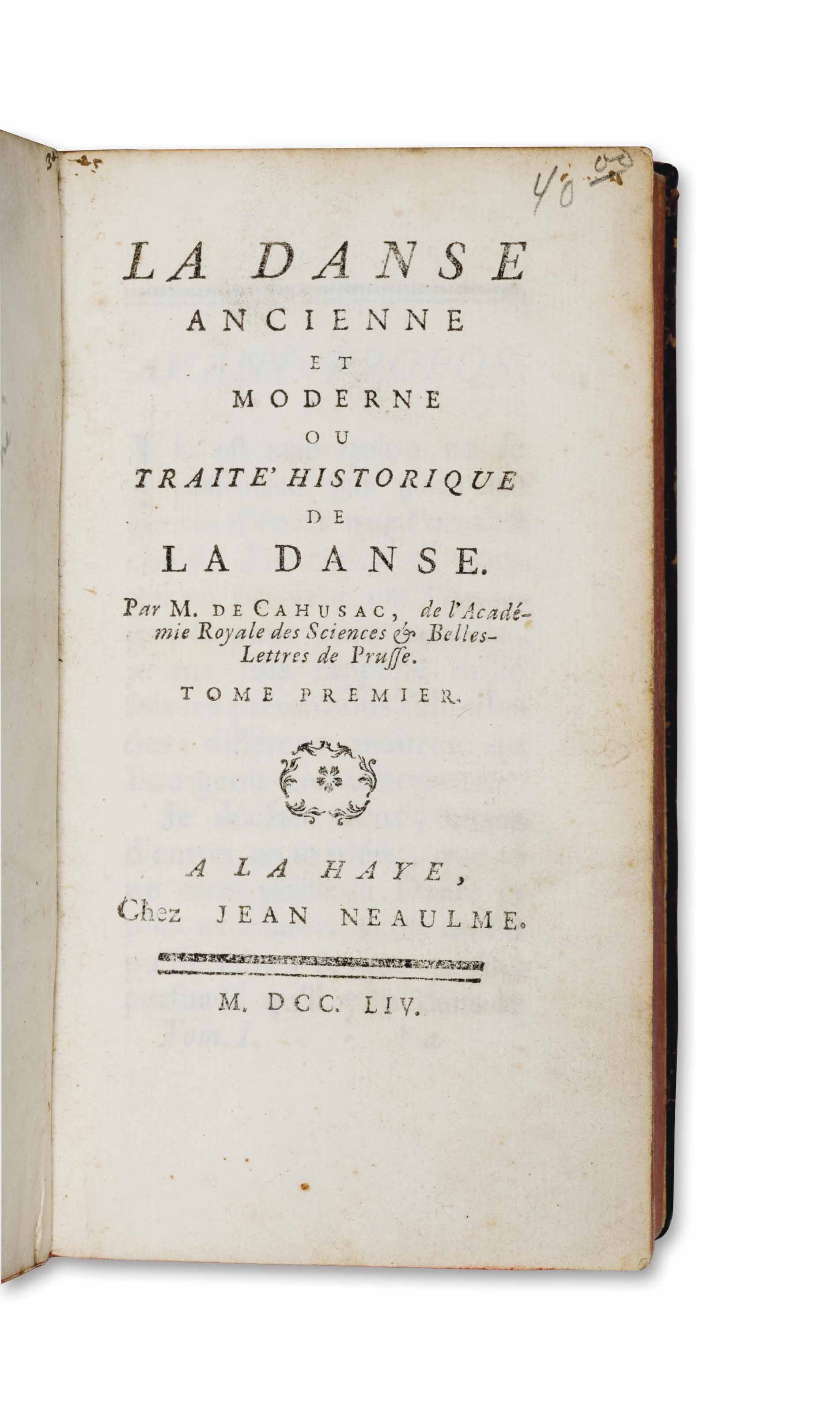 CAHUSAC, Louis de (17061759). La danse ancienne et moderne, ou traité